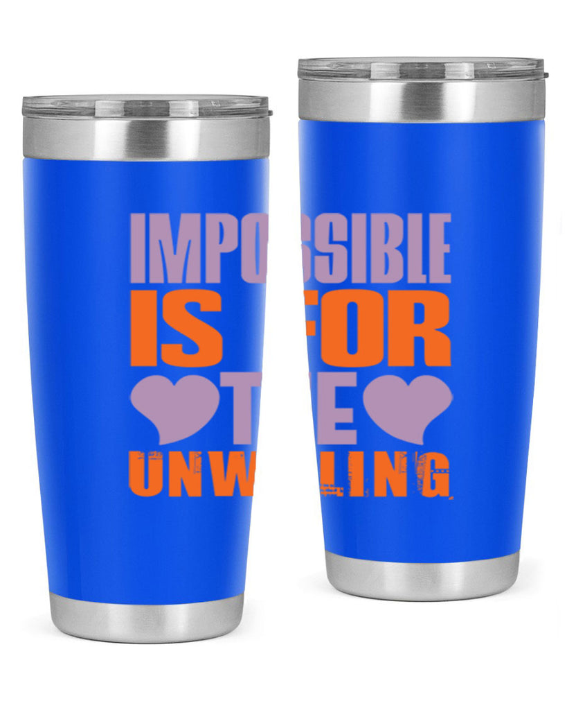 Impossible is for the unwilling Style 26#- cleaner- tumbler