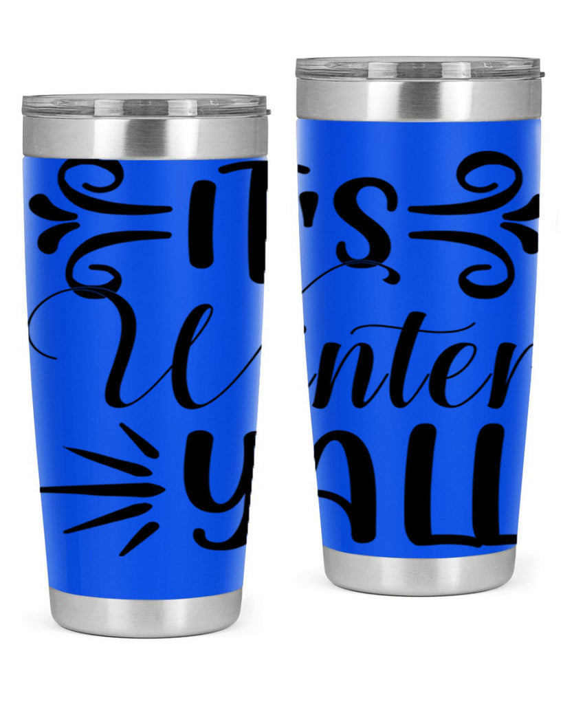 Its Winter Yall 274#- winter- Tumbler
