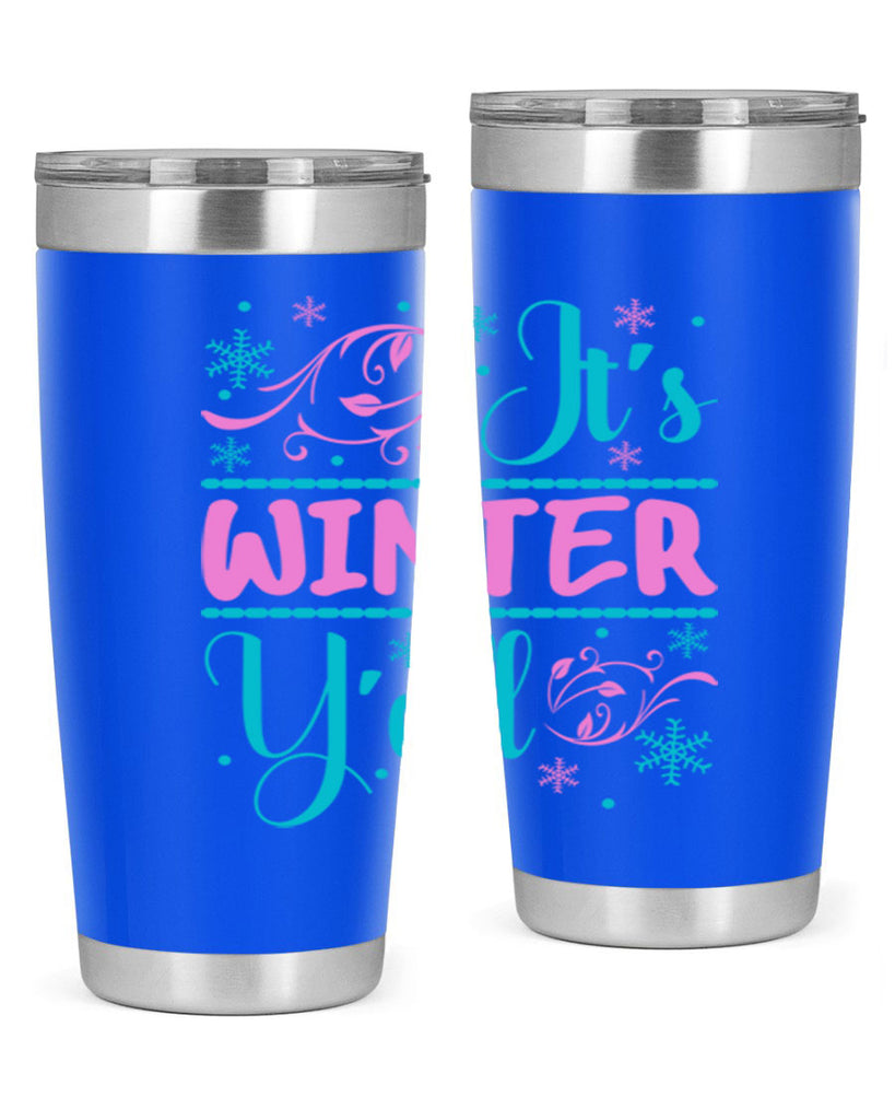 Its Winter Yall 276#- winter- Tumbler