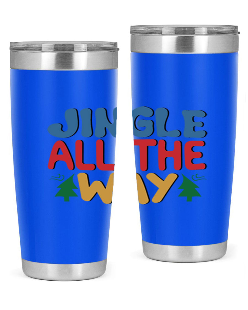 Jingle All the Way 278#- winter- Tumbler