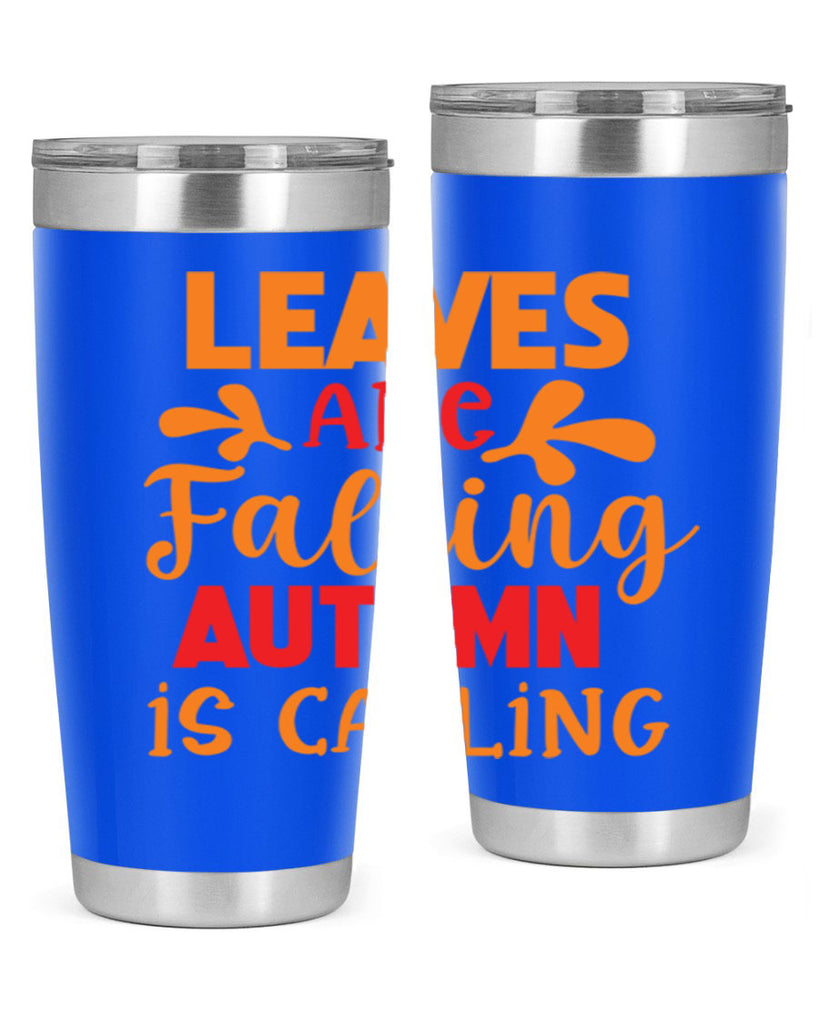 LeavesAreFallingAutumnis 394#- fall- Tumbler