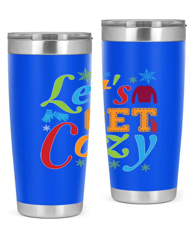 Lets Get Cozy Winter 297#- winter- Tumbler