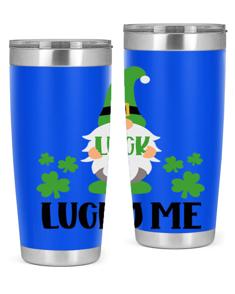 Luck Lucky Me Style 61#- St Patricks Day- Tumbler