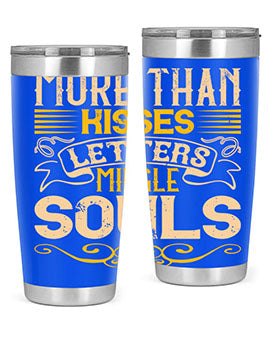 More than kisses letters mingle souls Style 29#- dog- Tumbler