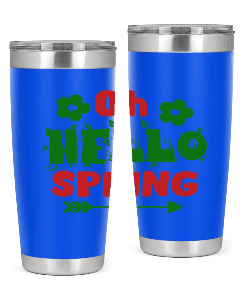 Oh Hello Spring 380#- spring- Tumbler