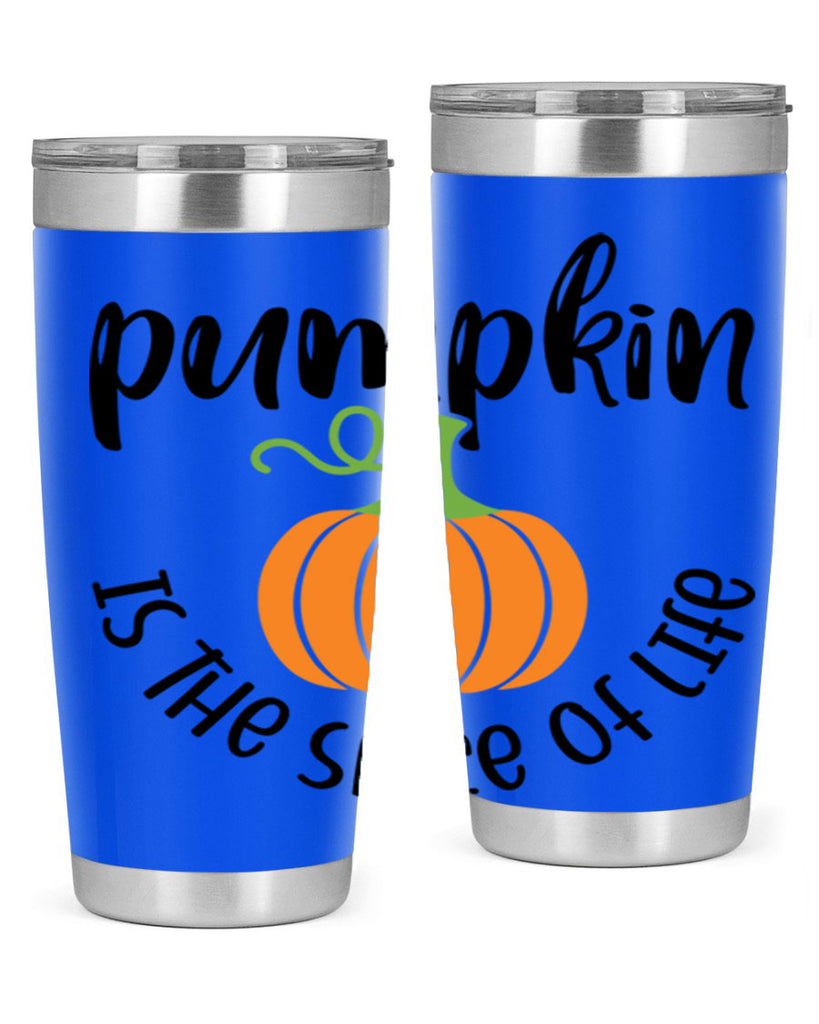 Pumpkin Is The Spice Of Life 521#- fall- Tumbler