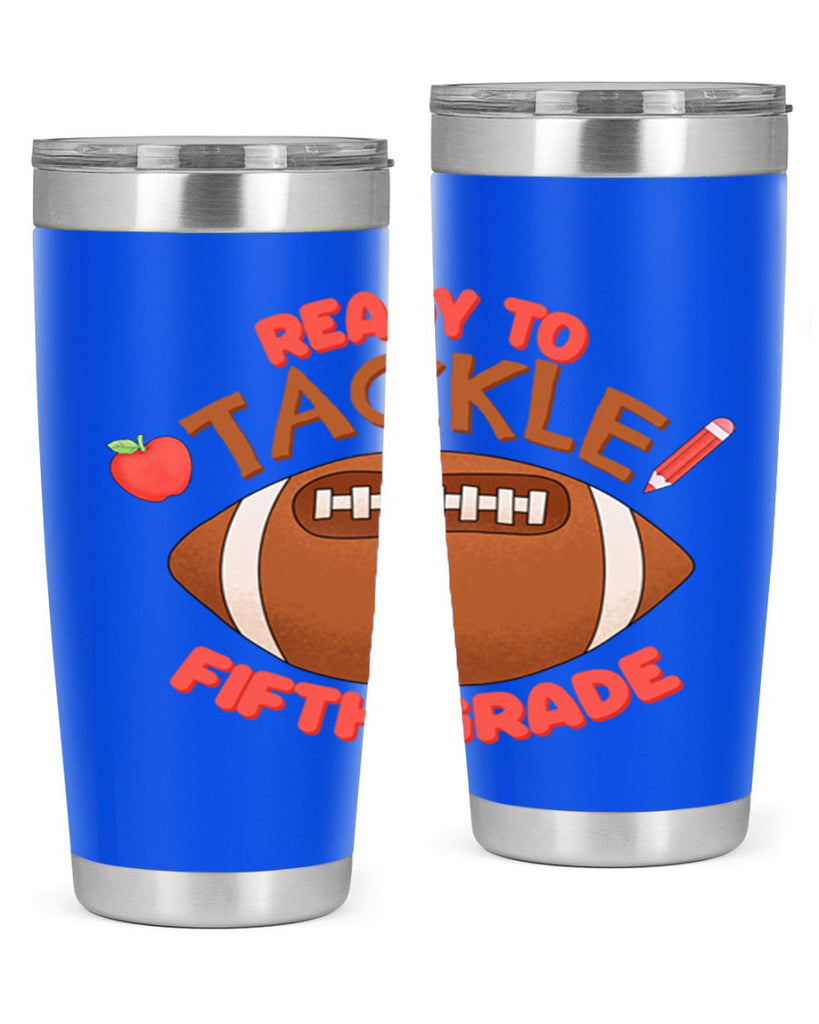 Ready to tackle 5th Grade 24#- 5th grade- Tumbler