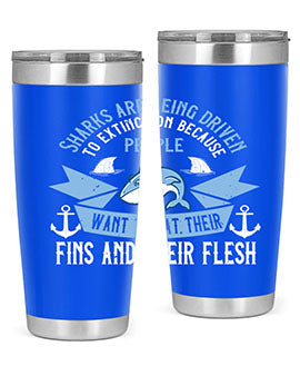 Sharks are being driven to extinction because people want to eat their Style 40#- shark  fish- Tumbler