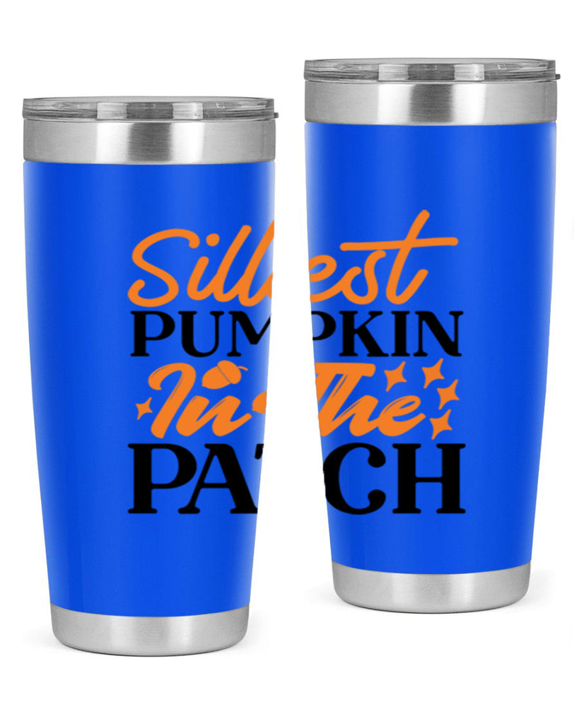 Silliest Pumpkin In The Patch 574#- fall- Tumbler