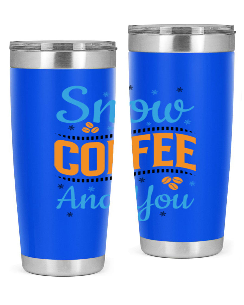 Snow Coffee and You 369#- winter- Tumbler
