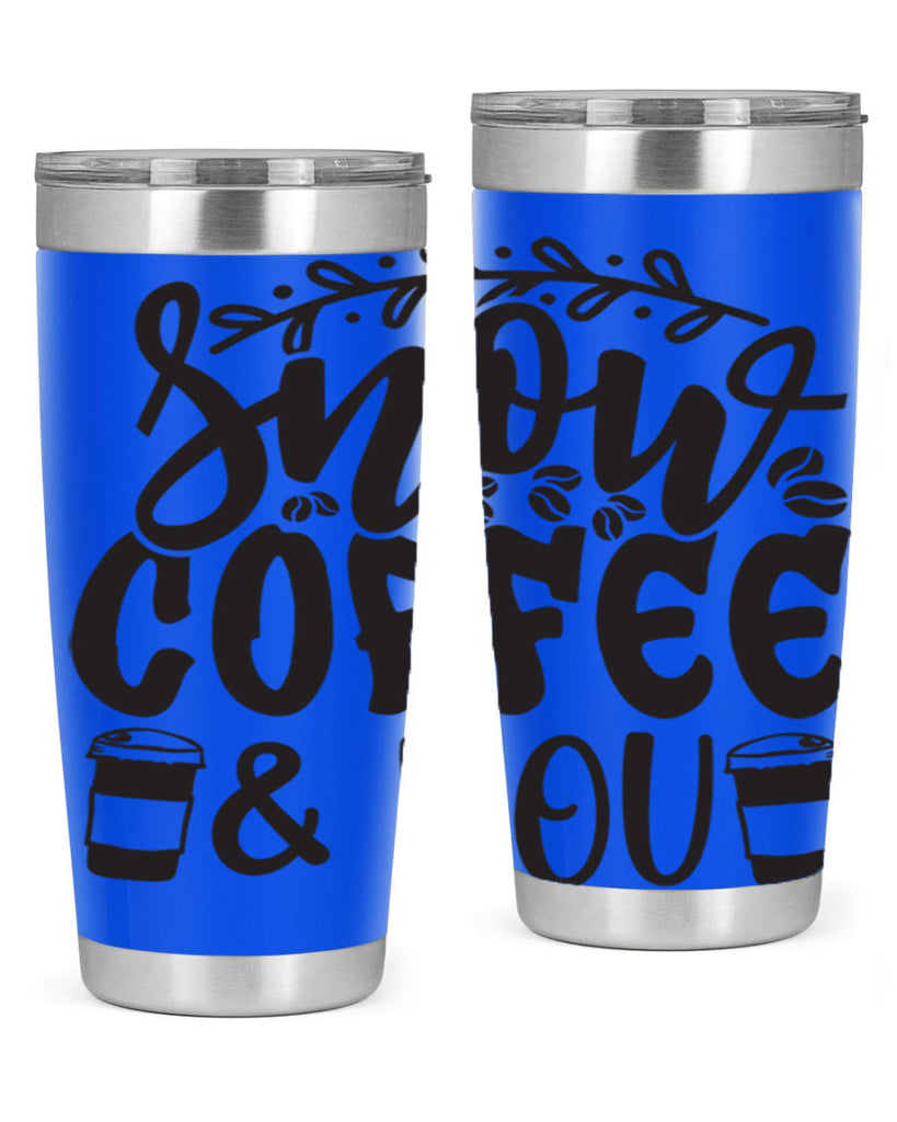 Snow coffee you 371#- winter- Tumbler