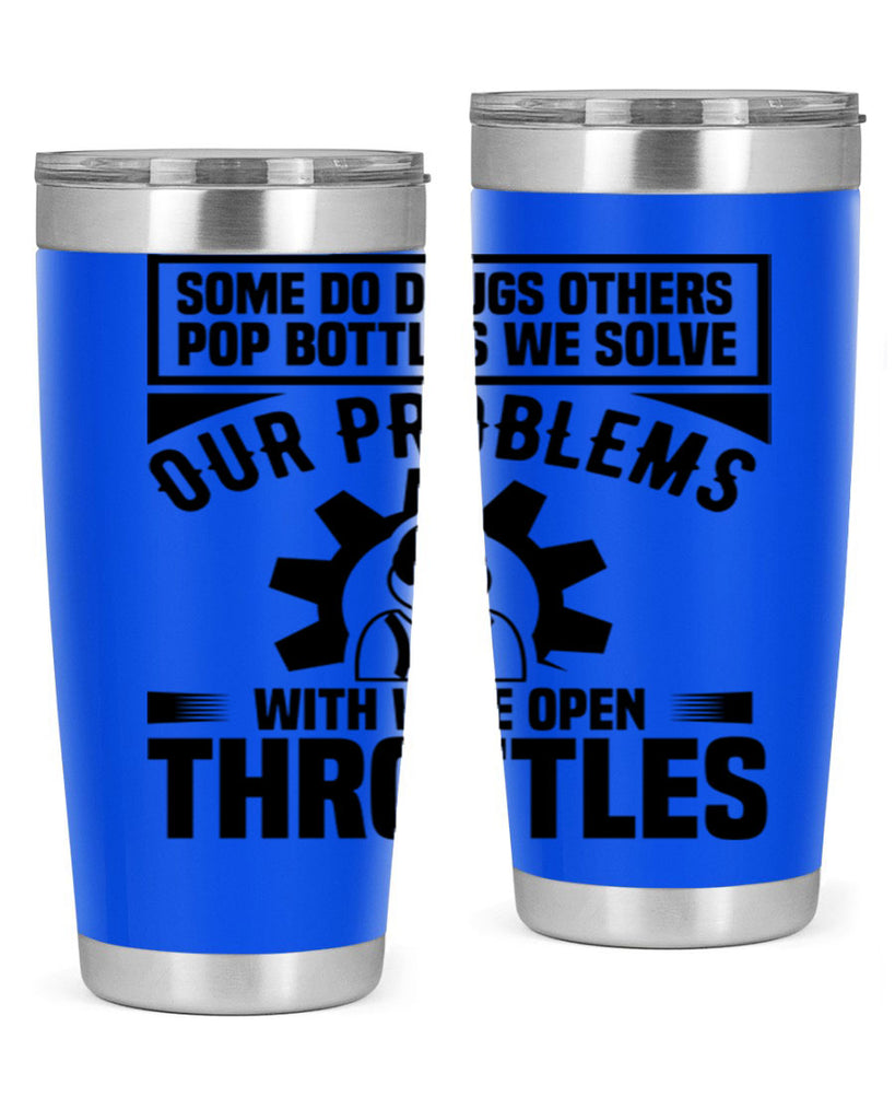 Some Do Drugs Others Style 4#- engineer- tumbler