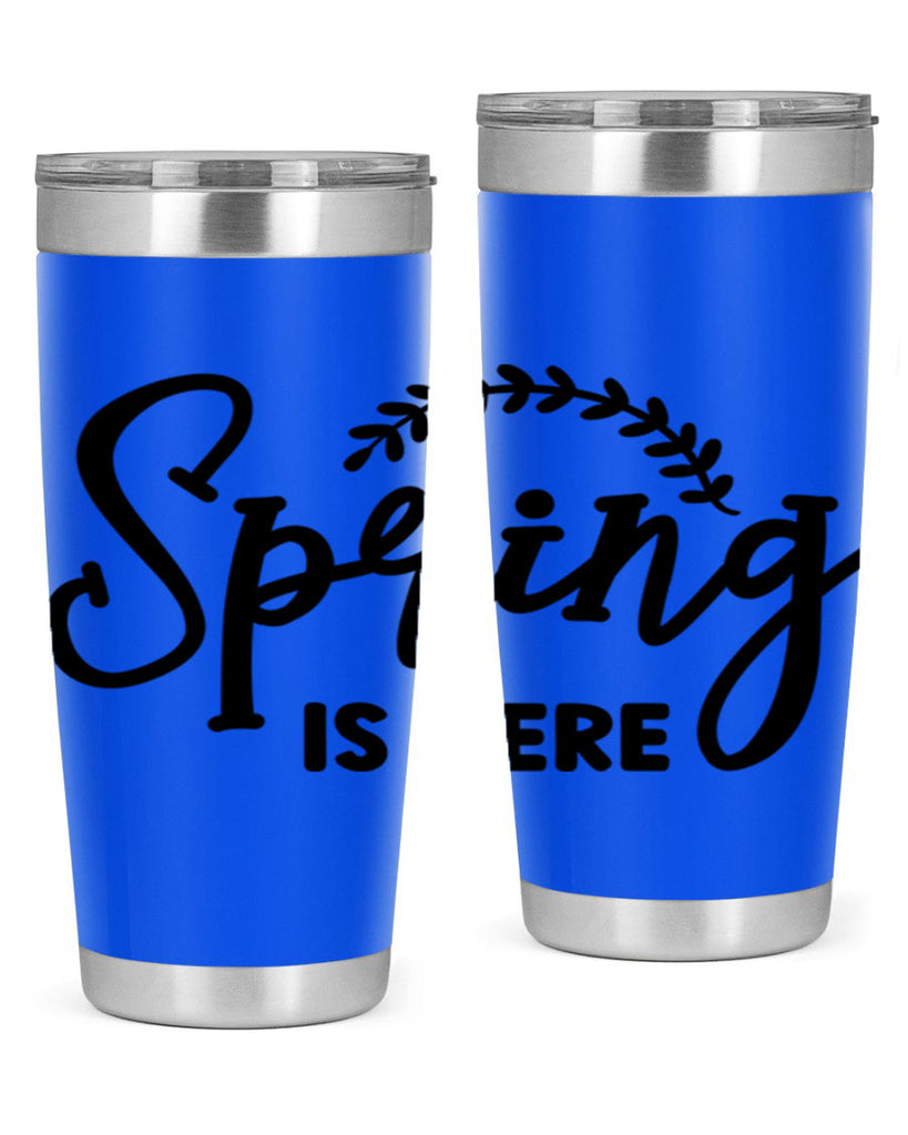 Spring is Here456#- spring- Tumbler