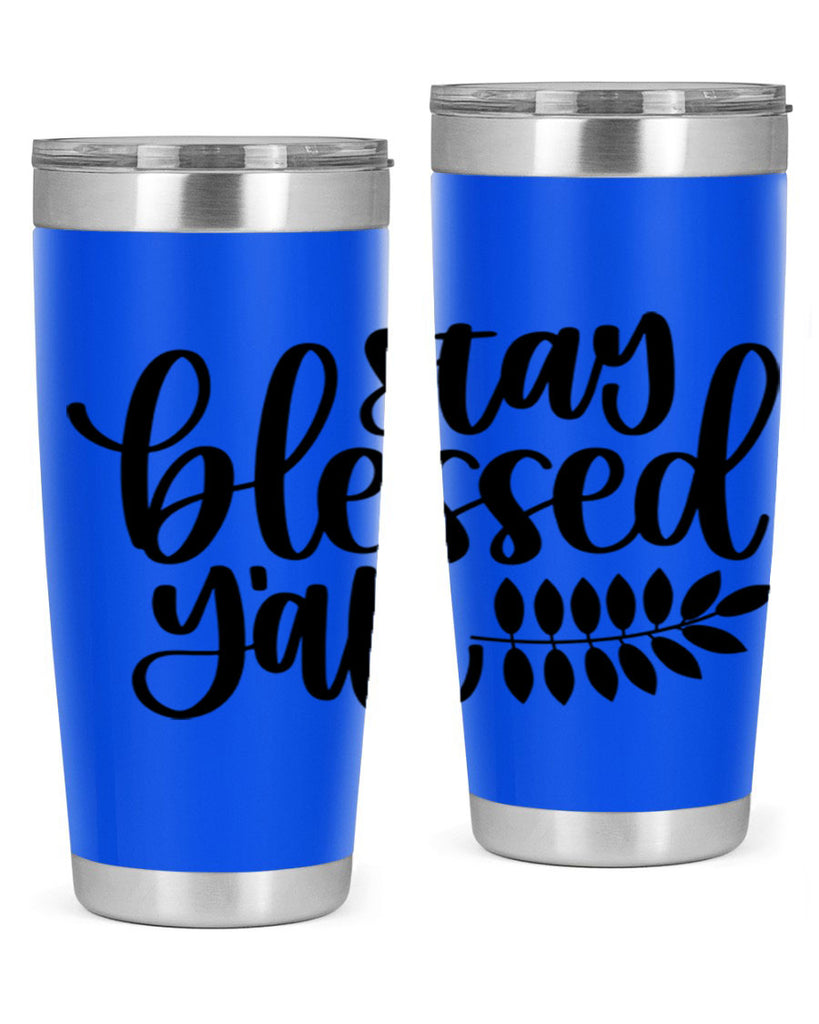 Stay Blessed Yall 508#- fall- Tumbler