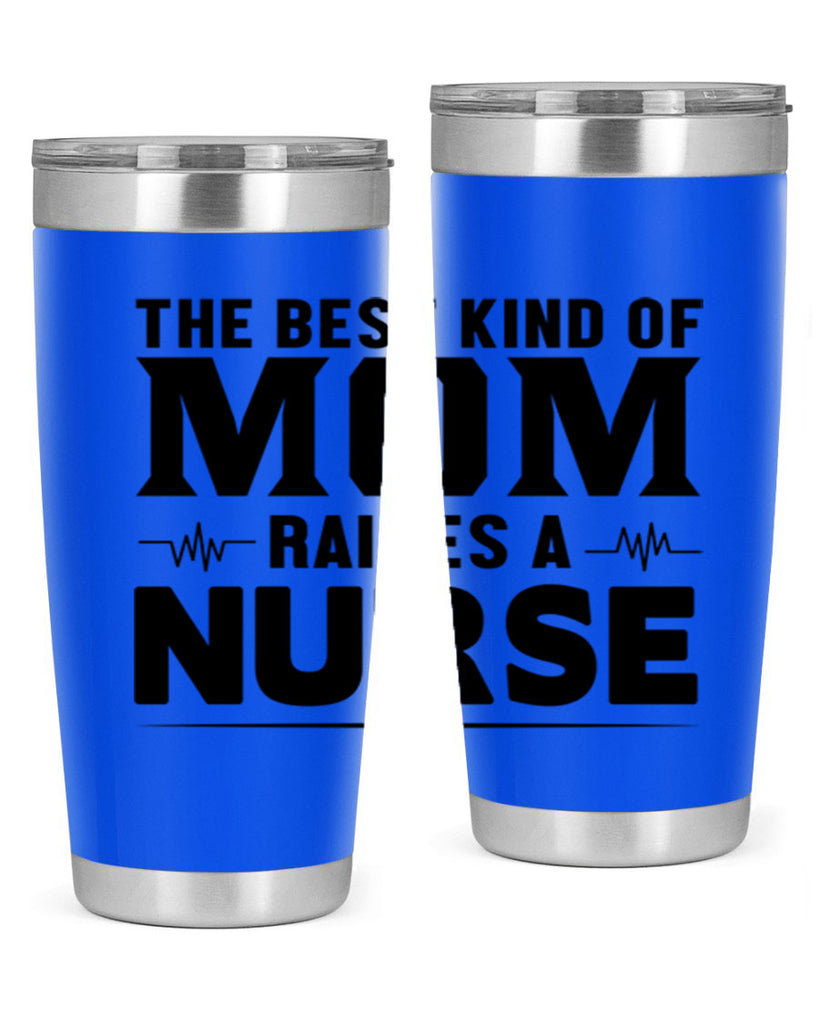 The best kind of mom Style 242#- nurse- tumbler