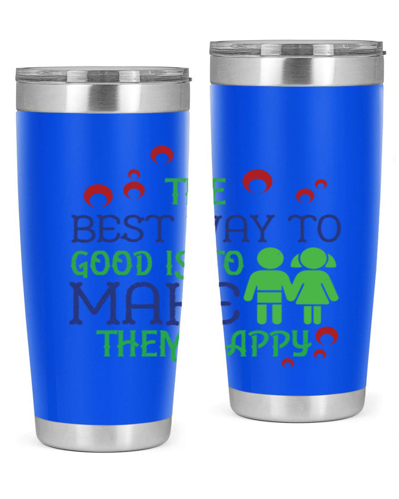 The best way to make children good is to make them happy Style 17#- baby- Tumbler