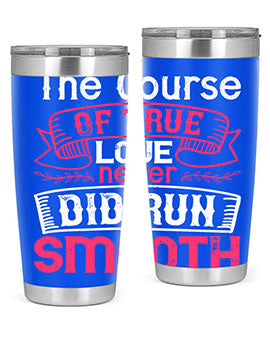 The course of true love never did run smooth Style 21#- dog- Tumbler