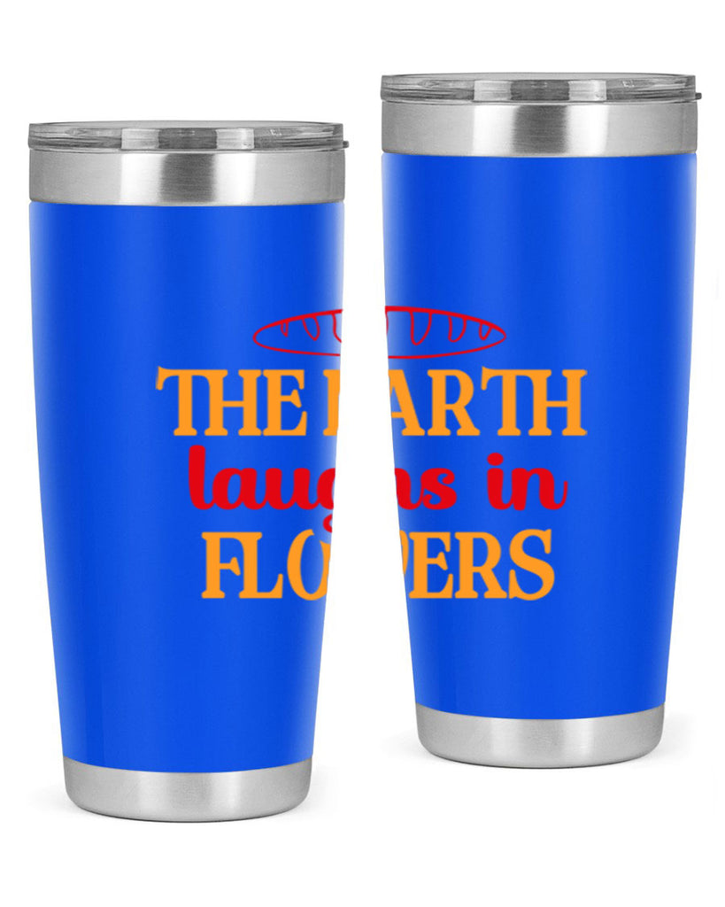 The earth laughs in flowers 540#- spring- Tumbler