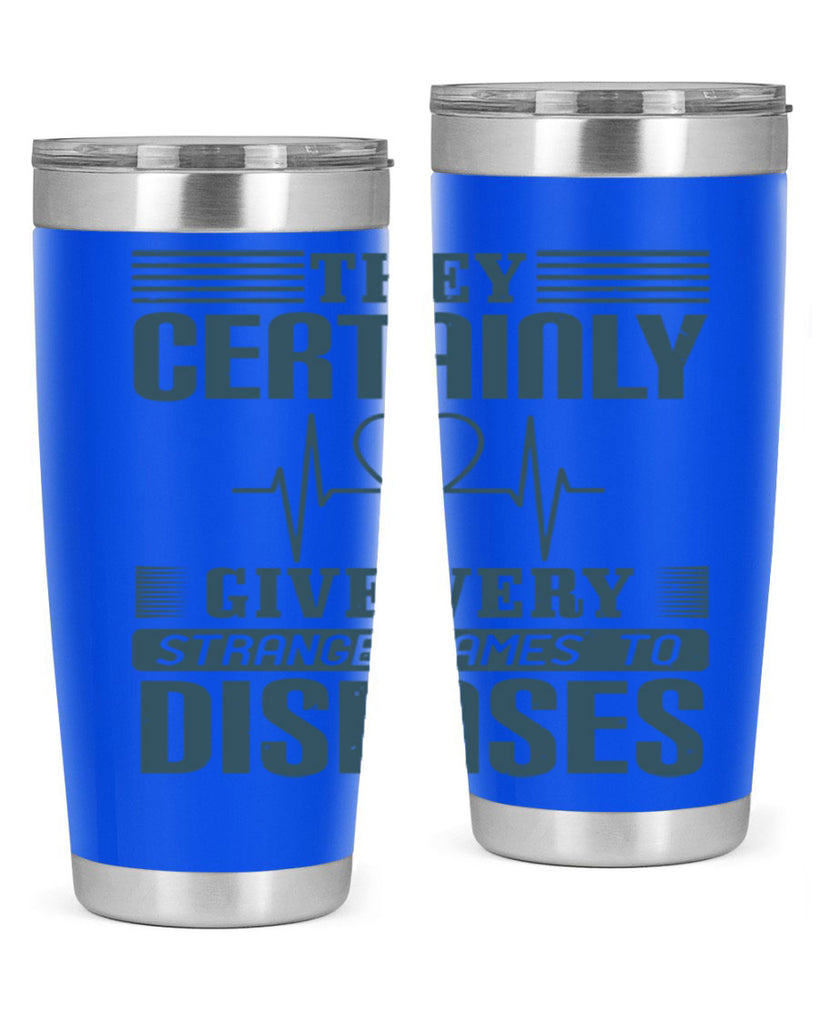 They certainly give very strange names to diseases Style 13#- medical- tumbler