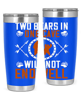 Two bears in one cave will not end well 34#- Bears- Tumbler