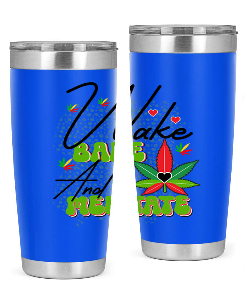 Wake Bake and Meditate 275#- marijuana- Tumbler
