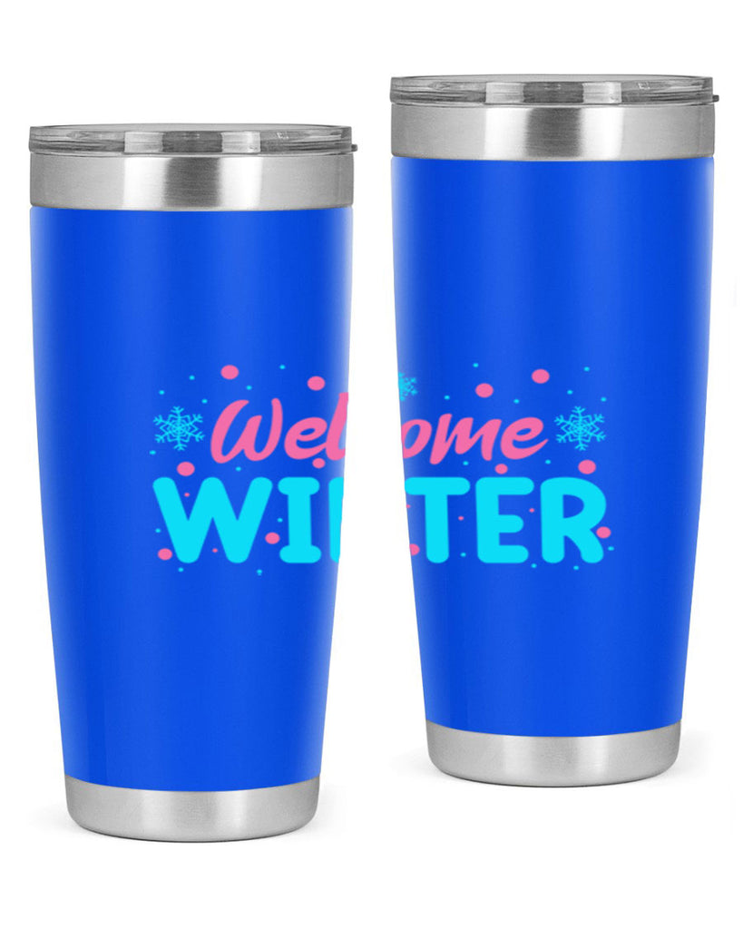 Welcome Winter 479#- winter- Tumbler