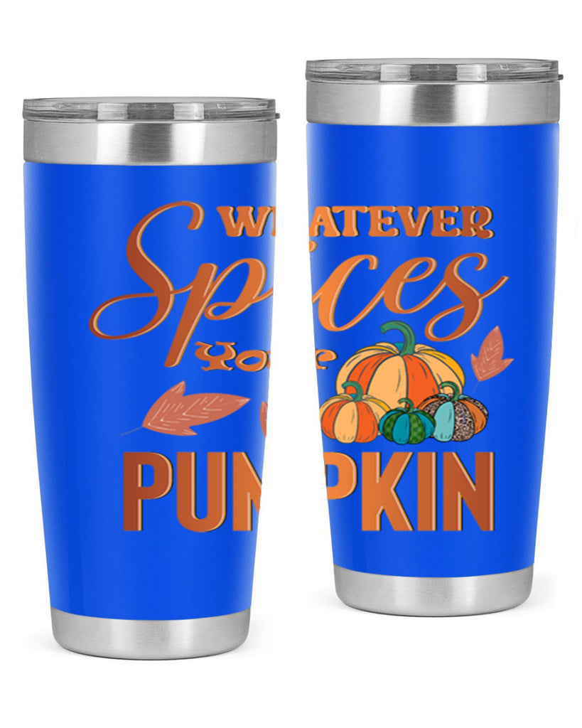 Whatever Spices Your Pumpkin 644#- fall- Tumbler