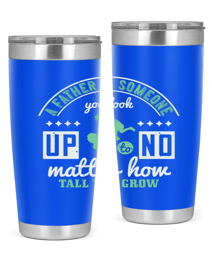a father is someone 125#- fathers day- Tumbler