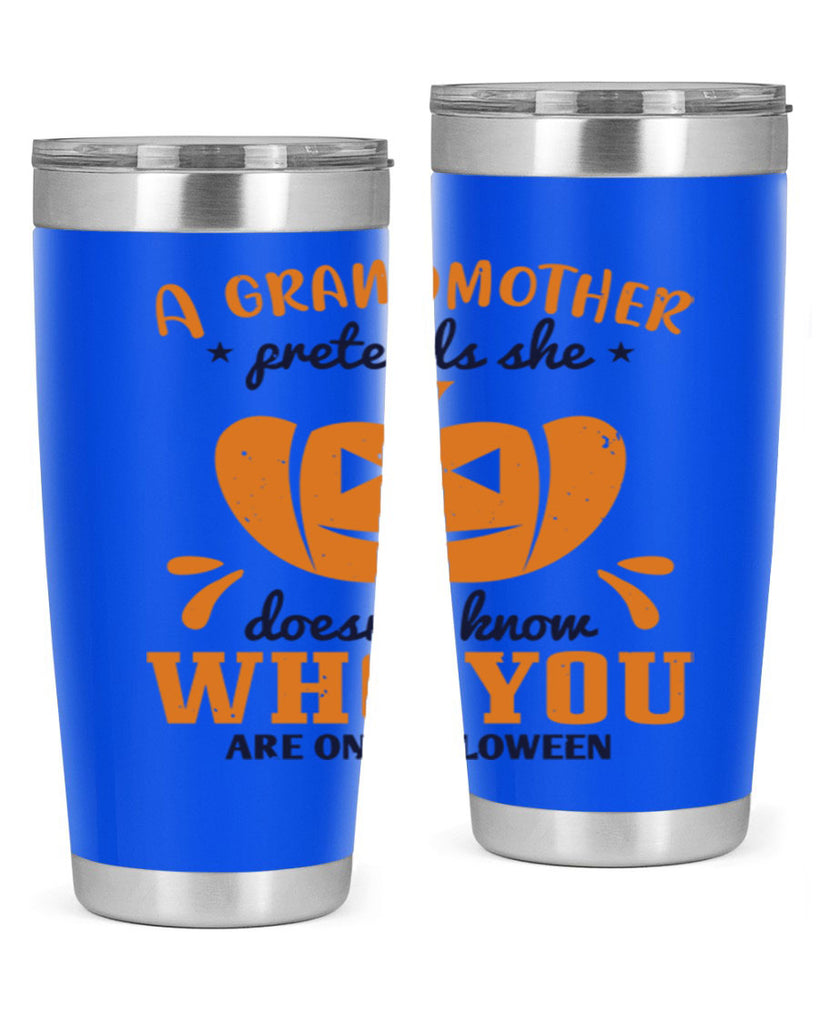 a grandmother pretends 162#- halloween- Tumbler