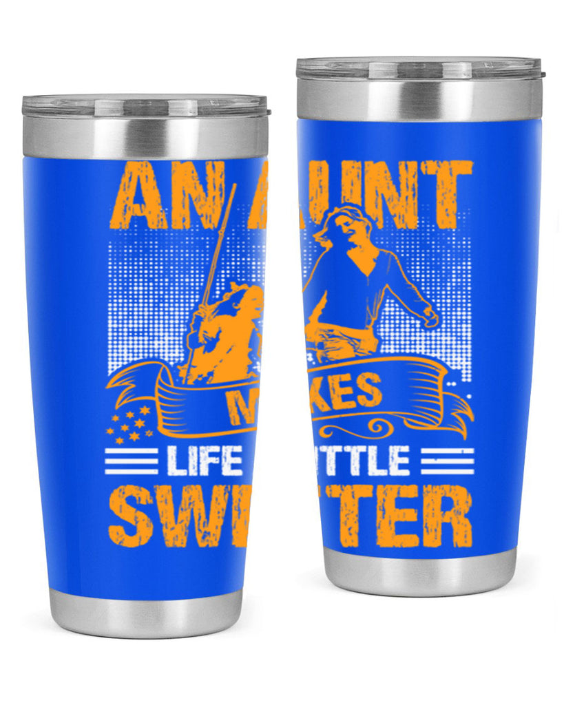 an aunt makes life a little sweeter 5#- mothers day- Tumbler