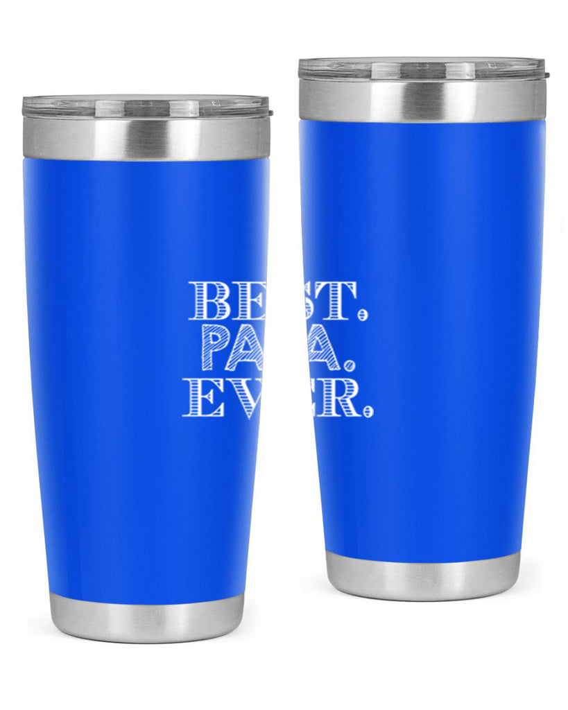 best papa ever 93#- grandpa - papa- Tumbler