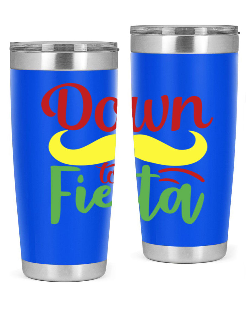 down to fiesta 3#- cinco de mayo- Tumbler