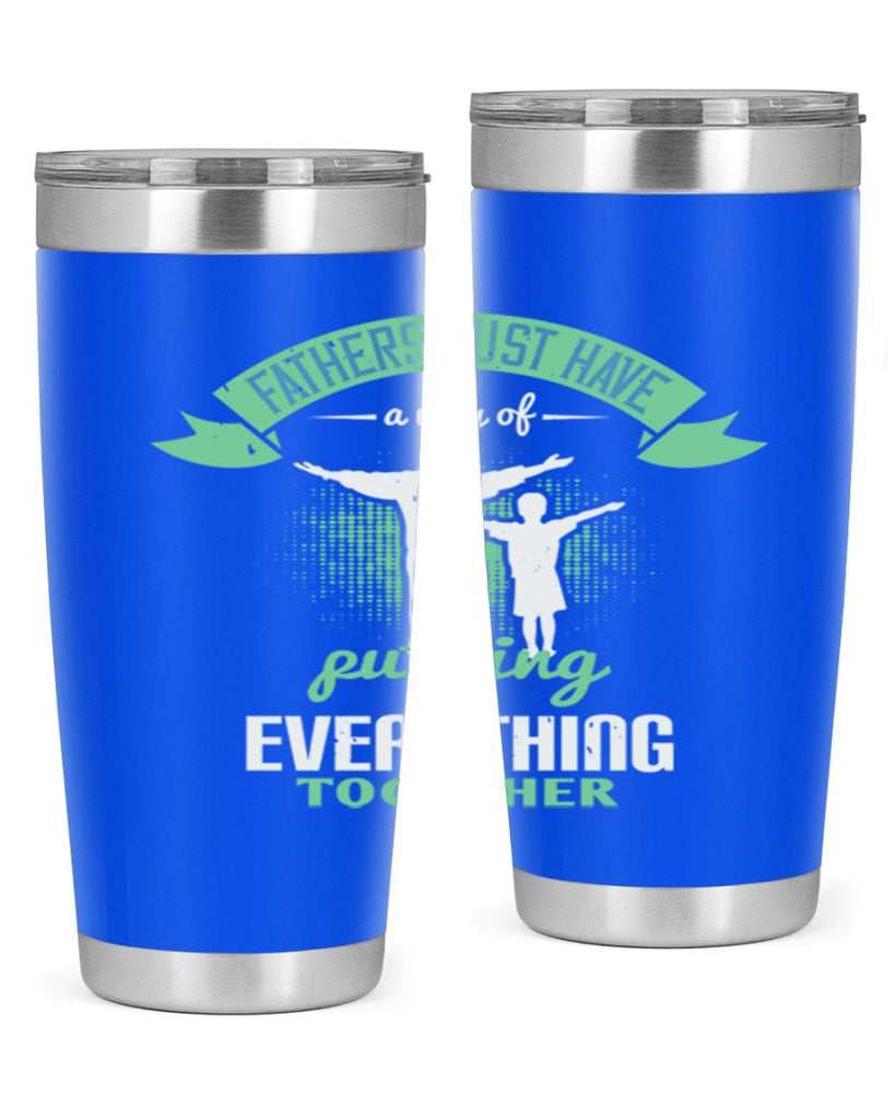 fathers just have a way 224#- fathers day- Tumbler