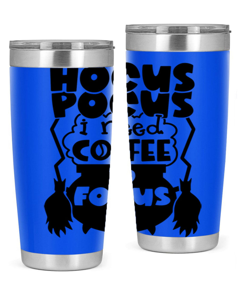 hocus pocus i nees coffee to focus 58#- halloween- Tumbler