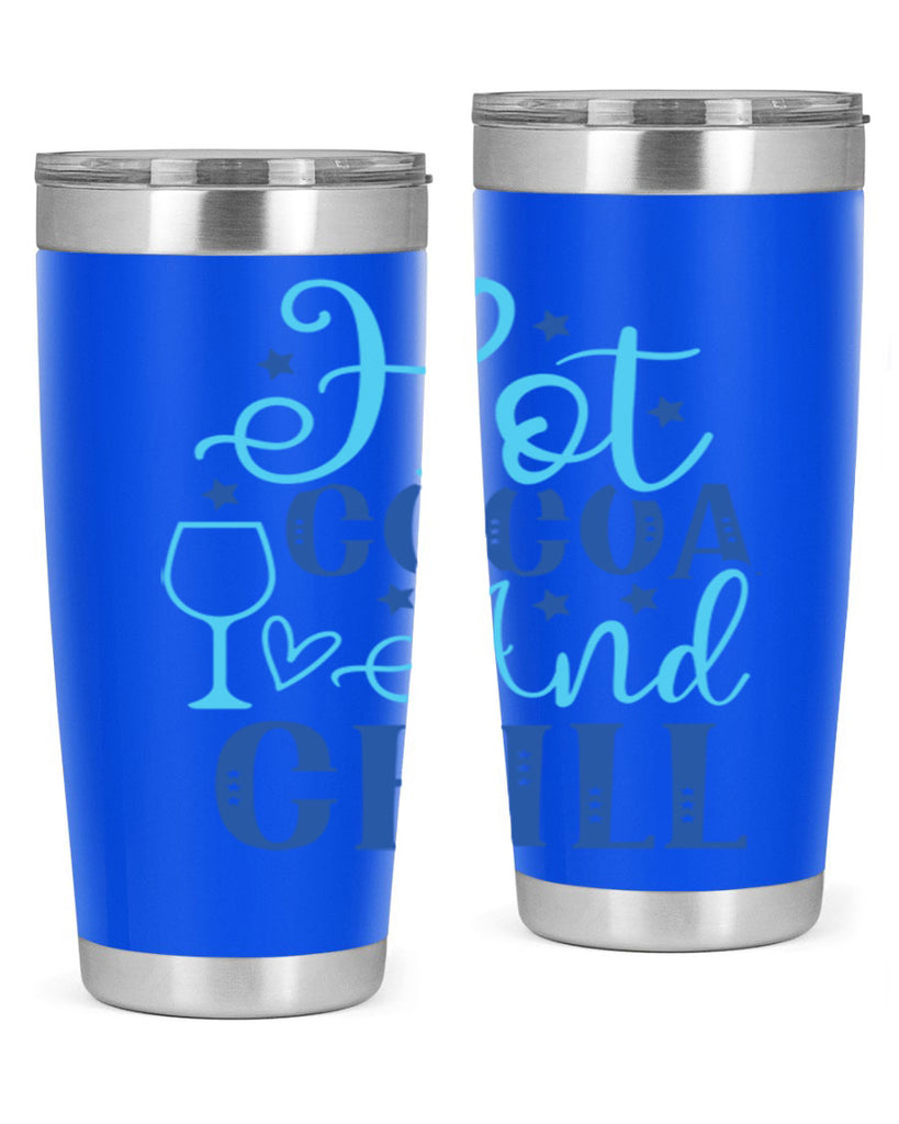 hot cocoa and chill 206#- winter- Tumbler