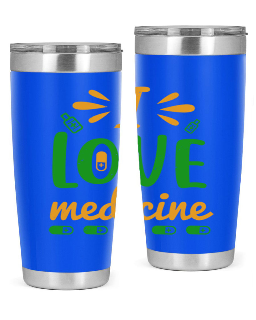 i love medicine Style 45#- medical- tumbler