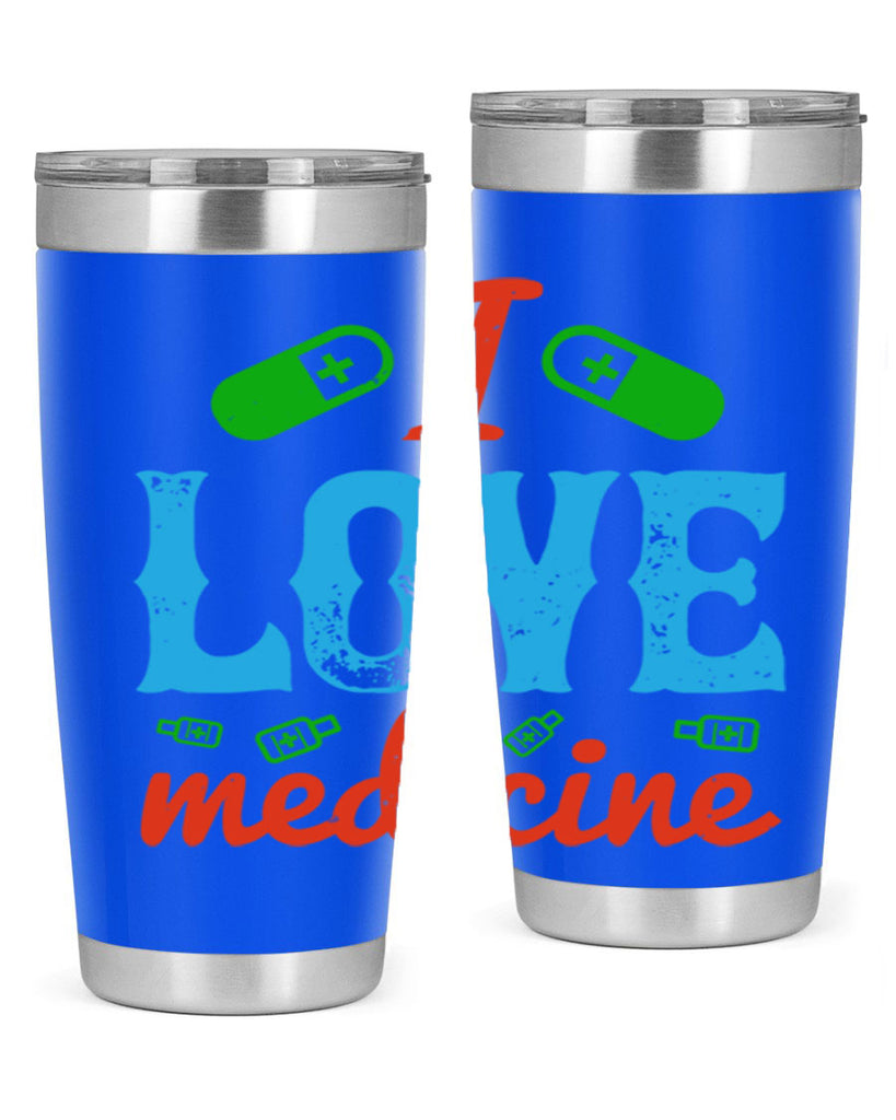 i love medicine Style 46#- medical- tumbler