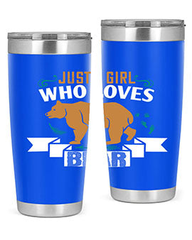 just a girl who loves bear 19#- Bears- Tumbler
