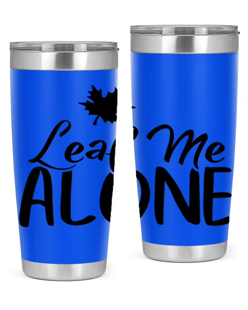 leaf me alone 386#- fall- Tumbler