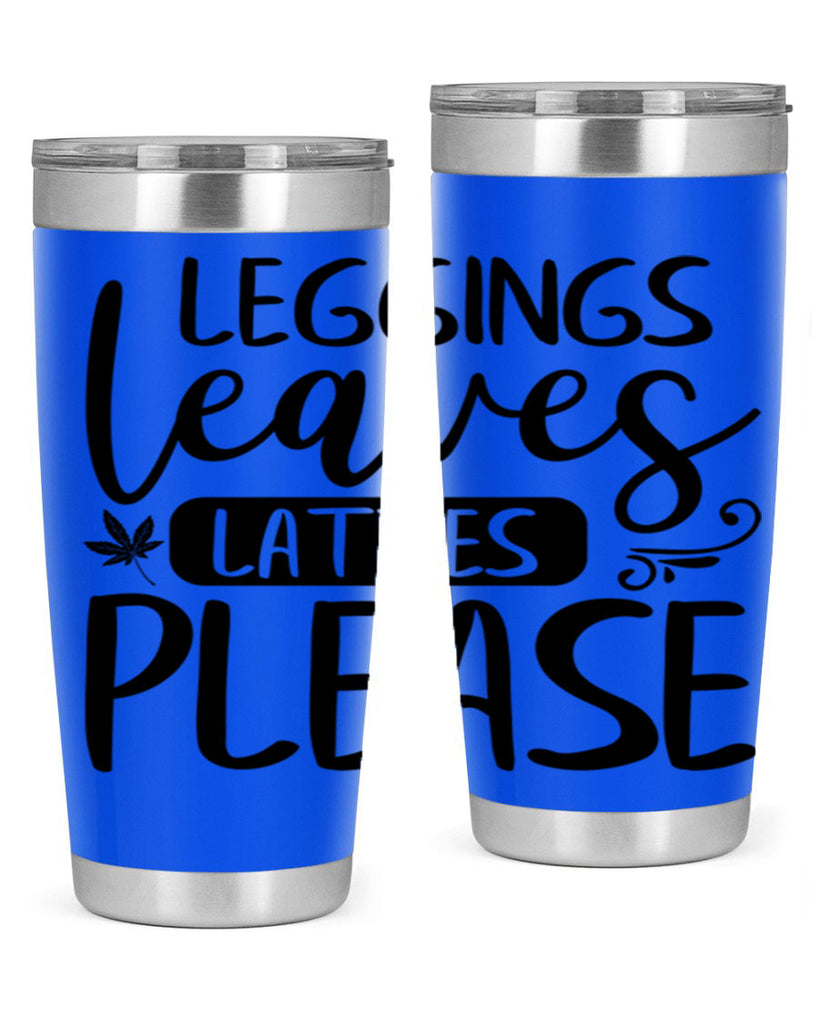 leggings leaves lattes please 396#- fall- Tumbler