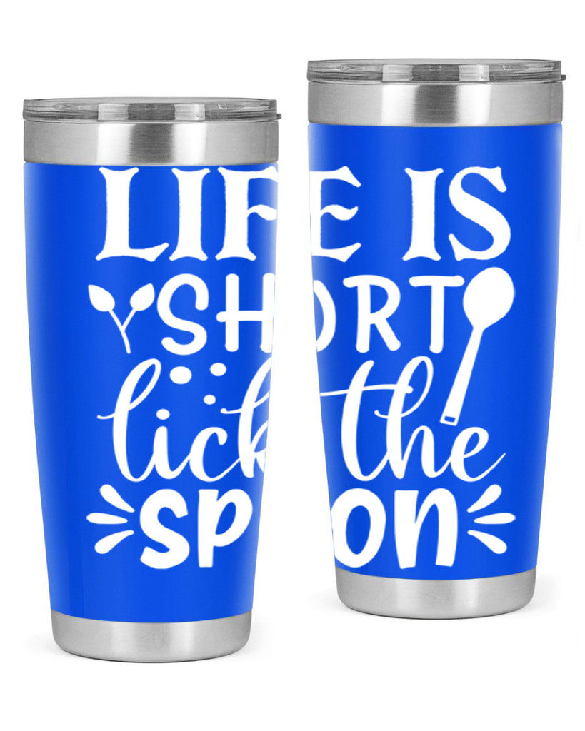 life is short lick the spoon 24#- kitchen- Tumbler