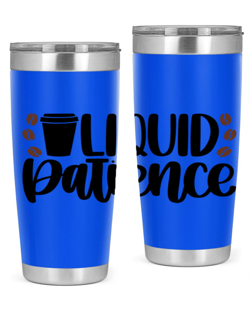 liquid patience 3#- drinking- Tumbler