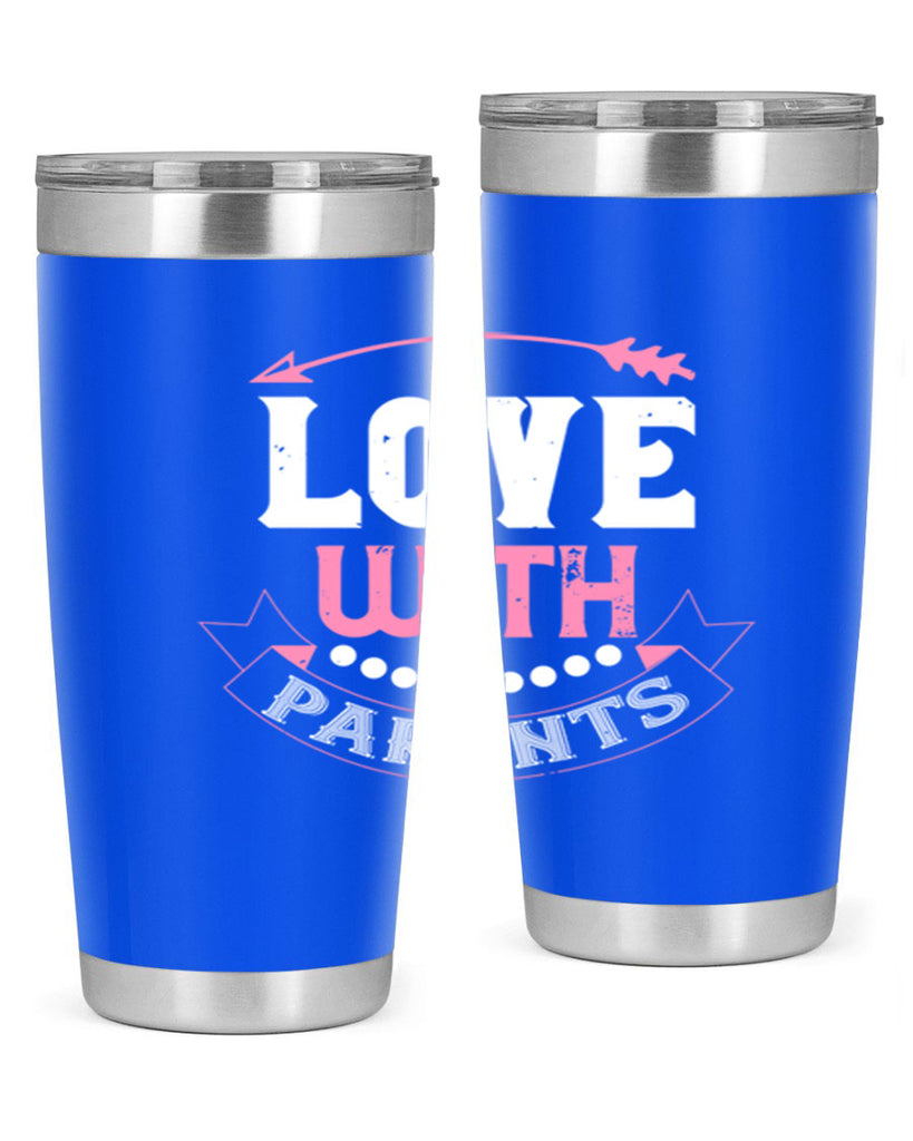 love with parents 43#- valentines day- Tumbler