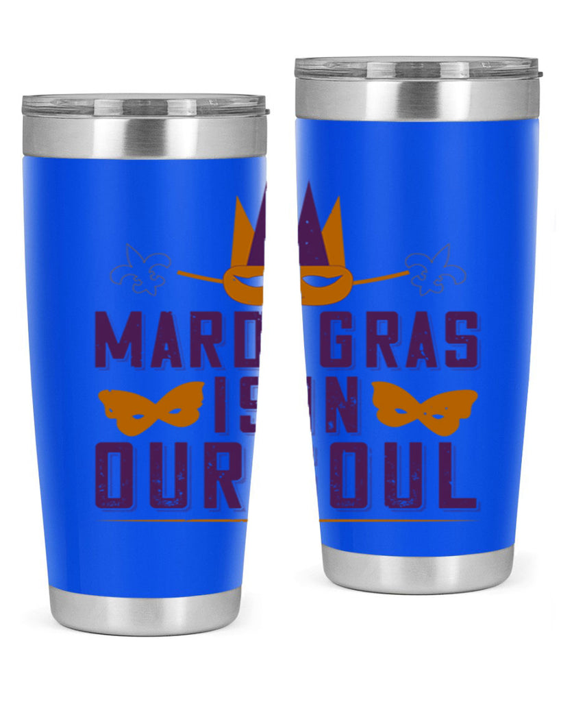 mardi gras is in our soul 46#- mardi gras- Tumbler