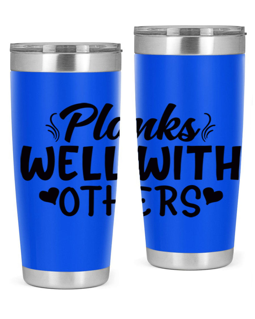 planks well with others 24#- gym- Tumbler