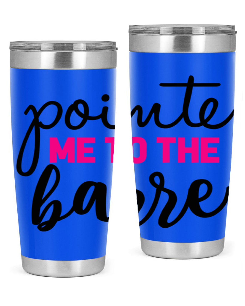 pointe me to the barre 68#- ballet- Tumbler
