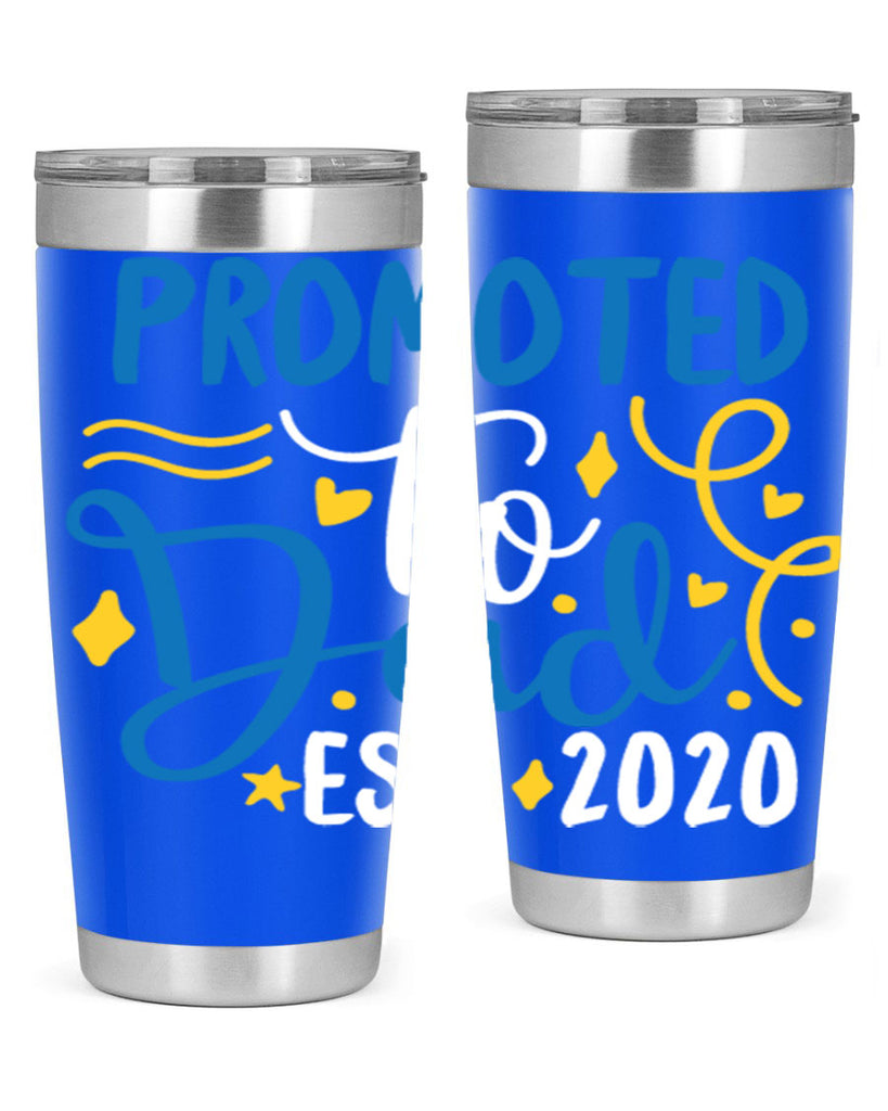 promoted to dad est 7#- fathers day- Tumbler