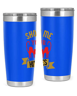 show me your kitties Style 115#- cat- Tumbler