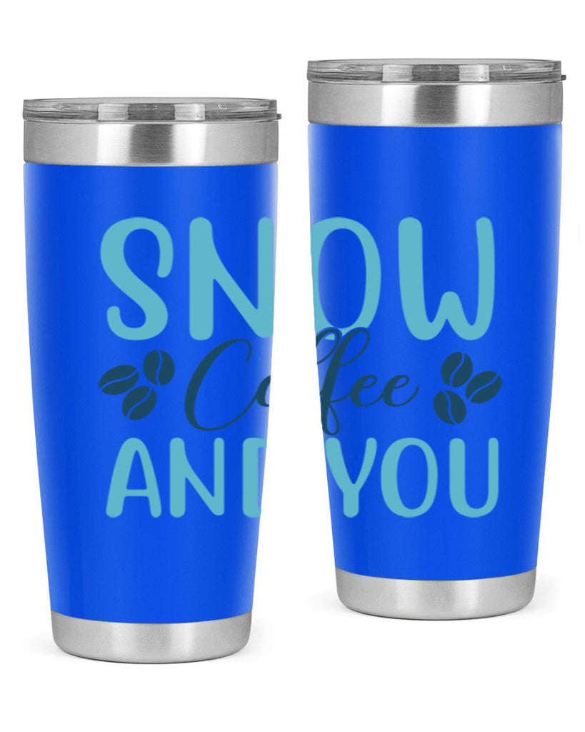 snow coffee and you 364#- winter- Tumbler