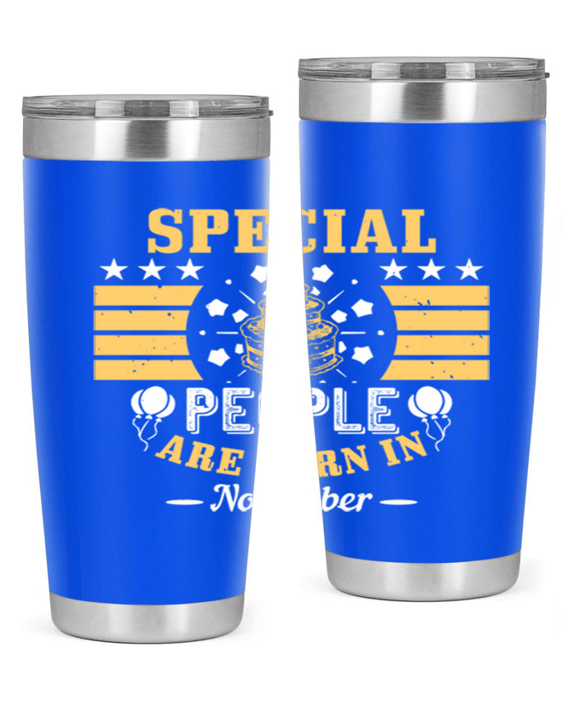 special people are born in november Style 38#- birthday- tumbler